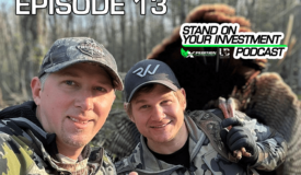 Stand On Your Investment Podcast – Brandon Wikman & Joe Nawrot | Ep. 13