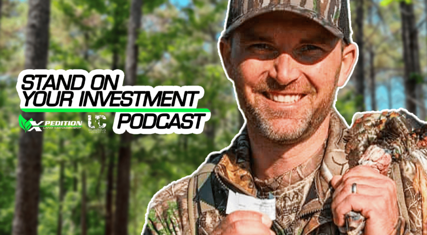 Stand On Your Investment Podcast – Slade Priest (Hunting Land Man) | Ep. 14