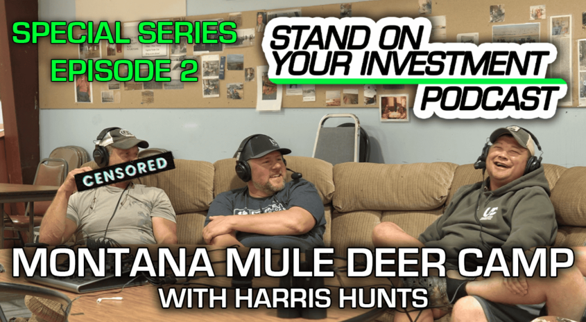 Montana Mule Deer Day 1 Recap | Montana Mini Series – Stand On Your Investment